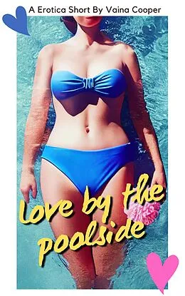 E-Book (epub) Love By The Poolside von Vaina Cooper