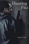 E-Book (epub) Hunting Fitz (Fracktown Gumshoe, #8) von Debra Gaskill
