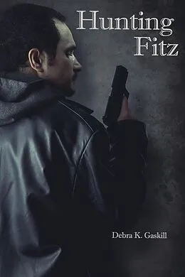 E-Book (epub) Hunting Fitz (Fracktown Gumshoe, #8) von Debra Gaskill