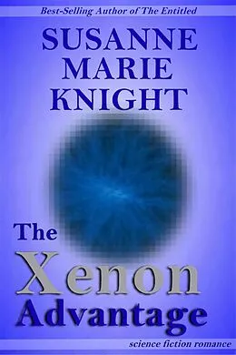 E-Book (epub) The Xenon Advantage von Susanne Marie Knight