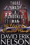 E-Book (epub) There Was a Crooked Man, He Flipped a Crooked House von David Erik Nelson