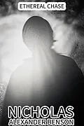 E-Book (epub) Ethereal Chase von Nicholas Alexander Benson