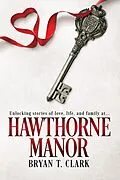 E-Book (epub) Hawthorne Manor von Bryan T. Clark