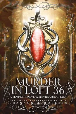 E-Book (epub) Murder in Loft 36: A Tempest Danvers Supernatural Tale von Shannon McRoberts