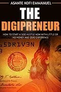E-Book (epub) The Digipreneur von Asante Kofi Emmanuel