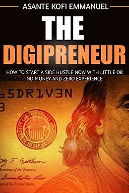 E-Book (epub) The Digipreneur von Asante Kofi Emmanuel