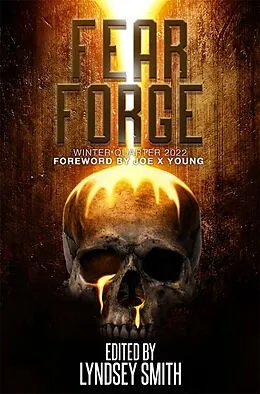 E-Book (epub) Fear Forge Anthology: Winter Quarter 2022 Edition (Fear Forge Anthology Series, #1) von Horrorsmith Publishing, Edmund Stone, Garrett Rowlan