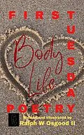 E-Book (epub) Body Life (First Tuesday Poetry, #2) von Ralph Osgood