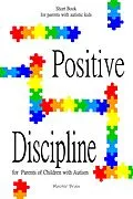 E-Book (epub) Positive Discipline for Parents of Children with Autism von Master Brain