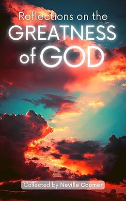 E-Book (epub) Reflections on the Greatness of God von Neville Coomer