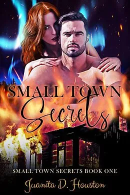 E-Book (epub) Small Town Secrets von Juanita D. Houston