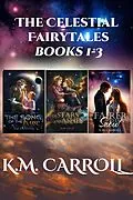 E-Book (epub) The Celestial Fairytales books 1-3 von K. M. Carroll