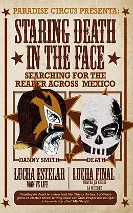 E-Book (epub) Staring Death in the Face: Searching for The Reaper across Mexico von Danny Smith
