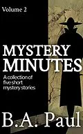 E-Book (epub) Mystery Minutes, Volume 2 von B. A. Paul