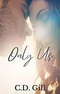 E-Book (epub) Only Us von C. D. Gill