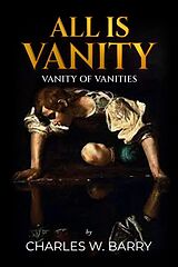 E-Book (epub) All is Vanity von Charles W Barry