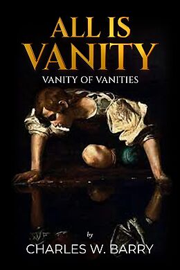 eBook (epub) All is Vanity de Charles W Barry