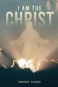 E-Book (epub) I Am the Christ von Stephen Barber
