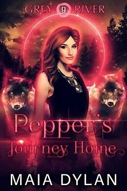 E-Book (epub) Pepper's Journey Home (Grey River, #9) von Maia Dylan