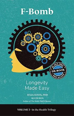 E-Book (epub) F-Bomb Longevity Made Easy von This Day in Music Books, Julia Jones