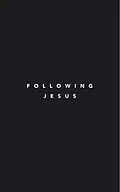E-Book (epub) Following Jesus (Following Jesus Discipleship Resources) von Samuel Deuth