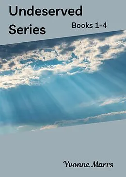E-Book (epub) The Undeserved Series von Yvonne Marrs