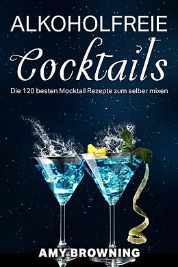 E-Book (epub) Alkoholfreie Cocktails von Amy Browning
