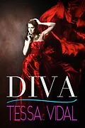 E-Book (epub) Diva (Playing For Her, #2) von Tessa Vidal