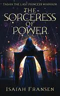 E-Book (epub) Tasha The Last Princess Warrior The Sorceress Of Power von Isaiah Fransen