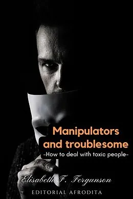E-Book (epub) Manipulators and Troublesome von Elisabeth S Fergunson