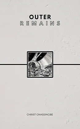 E-Book (epub) Outer Remains von Christ Gnassingbe