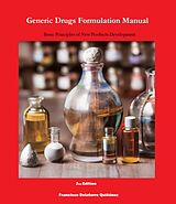 eBook (epub) Generic Drugs Formulation Manual: Basic Principles of New Products Development de Francisco de Latorre Quiñónez