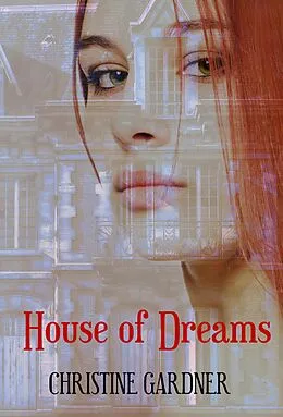 E-Book (epub) House of Dreams von Christine Gardner