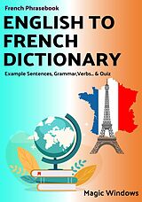 eBook (epub) English to French Dictionary (Words Without Borders: Bilingual Dictionary Series) de Magic Windows