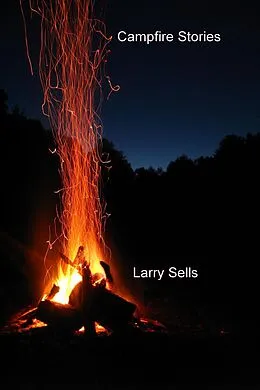 E-Book (epub) Campfire Stories von Larry Sells