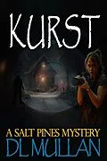 E-Book (epub) Kurst: A Salt Pines Mystery von Dl Mullan