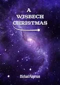 E-Book (epub) A Wisbech Christmas von Michael Paterson