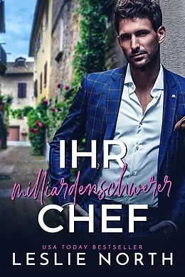E-Book (epub) Ihr milliardenschwerer Chef von Leslie North