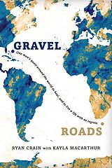 eBook (epub) Gravel Roads de Ryan Crain, Kayla MacArthur