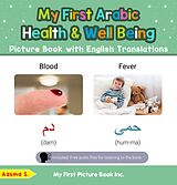 eBook (epub) My First Arabic Health and Well Being Picture Book with English Translations (Teach & Learn Basic Arabic words for Children, #19) de Aasma S.