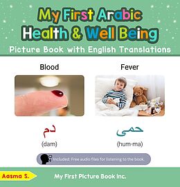 eBook (epub) My First Arabic Health and Well Being Picture Book with English Translations (Teach & Learn Basic Arabic words for Children, #19) de Aasma S.