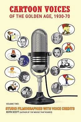 E-Book (epub) Cartoon Voices of the Golden Age, Vol. 2 von Keith Scott