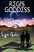 E-Book (epub) Regi's Goddess (Gods of Misfortune, #2) von Lyn Gala