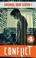 E-Book (epub) Conflict (Breaking Bond Season 1, #4) von C. K. Kane