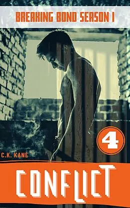 E-Book (epub) Conflict (Breaking Bond Season 1, #4) von C. K. Kane