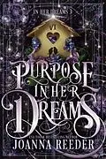 E-Book (epub) Purpose In Her Dreams von Joanna Reeder