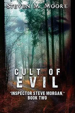 E-Book (epub) Cult of Evil (Inspector Steve Morgan, #2) von Steven M. Moore