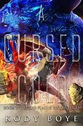 E-Book (epub) A Cursed Cold (The Plague Bloom, #3) von Kody Boye