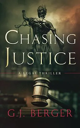 E-Book (epub) Chasing Justice von G. J. Berger