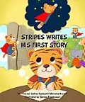 E-Book (epub) Stripes Writes His First Story von Joshua Guzman, Marinna Bryant